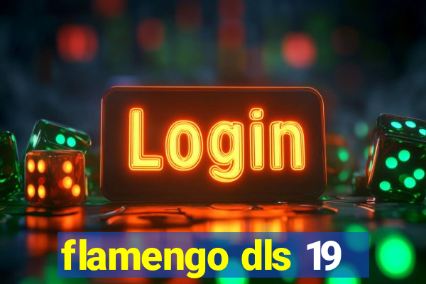 flamengo dls 19